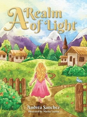 Andrea Sanchez - Realm of Light, Inbunden. Tillgänglighet: Lägg i varukorg