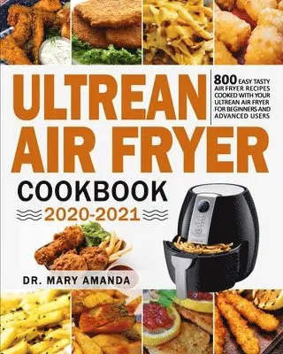 Mary Amanda, Jesse Garcia - Ultrean Air Fryer Cookbook 2020-2021, Häftad. Tillgänglighet: Tillfälligt slut