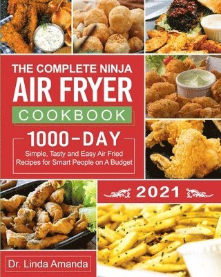 Linda Amanda, Dennis Robinson - Complete Ninja Air Fryer Cookbook 2021, Häftad