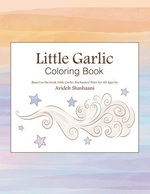 Avideh Shashaani - Little Garlic Coloring Book, Häftad. Tillgänglighet: Lägg i varukorg