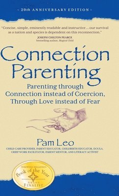 Pam Leo - Connection Parenting, Inbunden