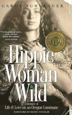 Carol Schlanger - Hippie Woman Wild, Inbunden