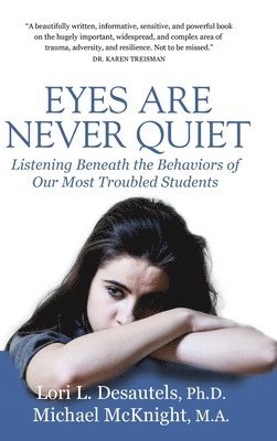 Lori Desautels - Eyes Are Never Quiet, Inbunden