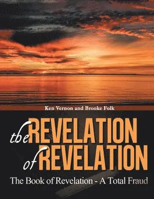 Kenrick Vernon - Revelation of Revelation, Häftad. Tillgänglighet: Lägg i varukorg