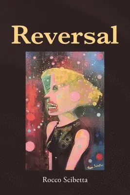 Rocco Scibetta - Reversal, Häftad. Tillgänglighet: Lägg i varukorg