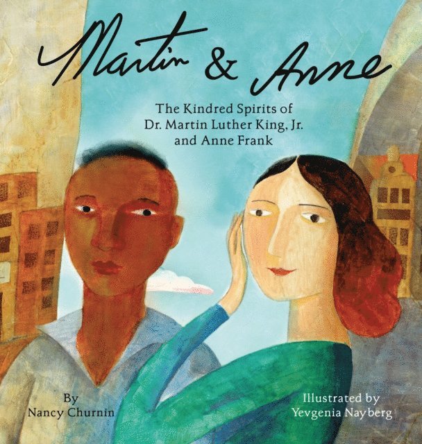 Nancy Churnin - Martin & Anne, E-bok
