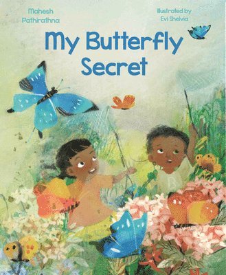 Mahesh Pathirathna - My Butterfly Secret: The Butterfly Catchers of Indonesia, Inbunden. Tillgänglighet: Lägg i varukorg