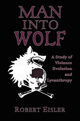 Robert Eisler - Man Into Wolf, Häftad. Tillgänglighet: Lägg i varukorg