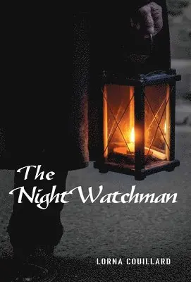 Lorna Couillard - Night Watchman, Inbunden. Tillgänglighet: Lägg i varukorg