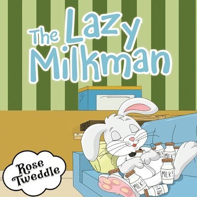 Rose Tweddle - Lazy Milkman, Häftad