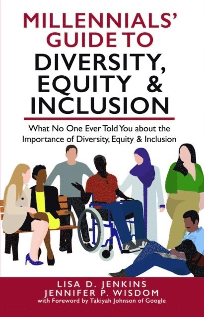 Lisa D. Jenkins, Jennifer P. Wisdom - Millennials' Guide to Diversity, Equity & Inclusion, E-bok