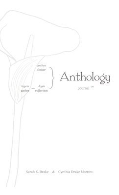 Sarah K Drake, Cynthia Drake Morrow - Anthology Journal, Inbunden