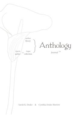 Sarah K Drake, Cynthia Drake Morrow - Anthology Journal, Häftad