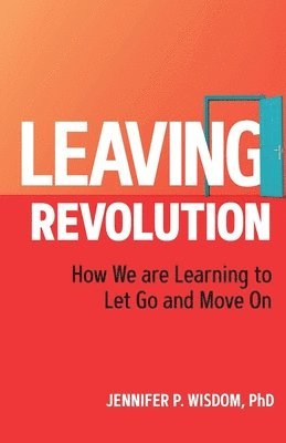 Jennifer Wisdom - Leaving Revolution, Häftad