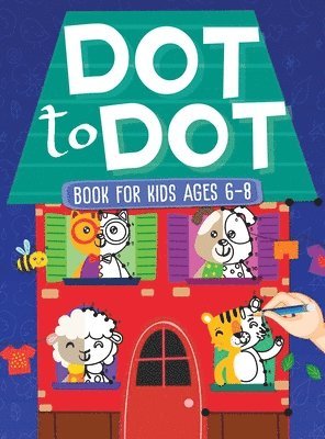Scarlett Evans - Dot To Dot Book For Kids Ages 6-8, Inbunden. Tillgänglighet: Lägg i varukorg