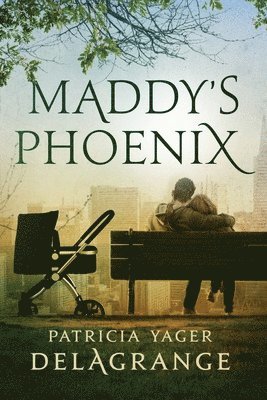 Patricia Yager Delagrange - Maddy's Phoenix, Häftad