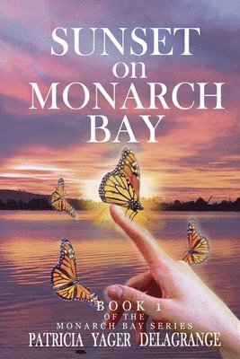 Patricia Yager Delagrange - Sunset on Monarch Bay, Häftad