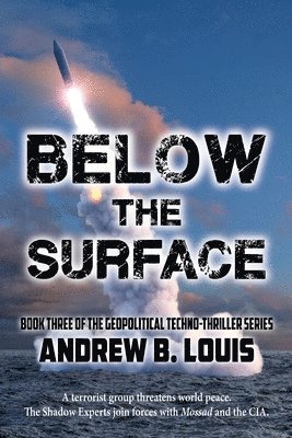Andrew B Louis - Below the Surface, Häftad