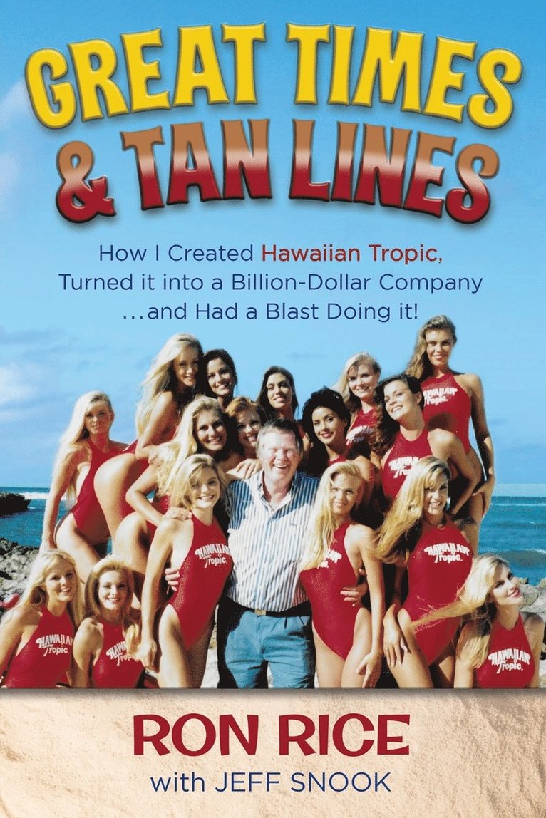Ron Rice, Jeff Snook - Great Times & Tan Lines, Häftad