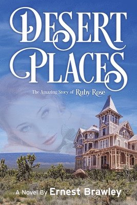 Ernest Brawley - Desert Places, Häftad