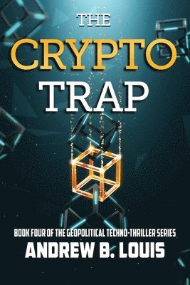 Andrew B Louis - Crypto Trap, Häftad