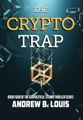 Andrew B Louis - Crypto Trap, Inbunden