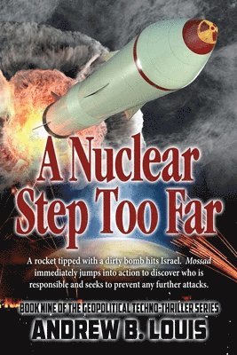 Andrew B Louis - Nuclear Step Too Far, Häftad. Tillgänglighet: Lägg i varukorg