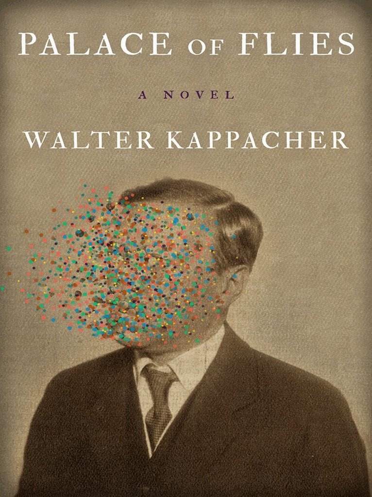 Walter Kappacher - Palace of Flies, Häftad