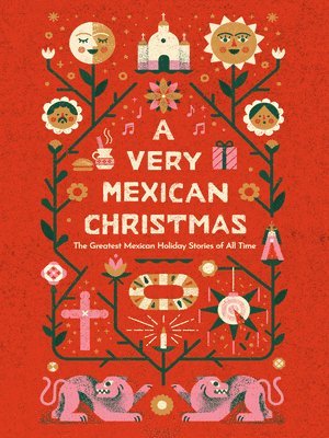 Carlos Fuentes, Laura Esquivel, Amparo Dávila, Sandra Cisneros, Carmen Boullosa, Sor Juana Inés de la Cruz - Very Mexican Christmas, Inbunden