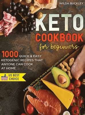 Wilda Buckley - Keto Cookbook for Beginners, Inbunden
