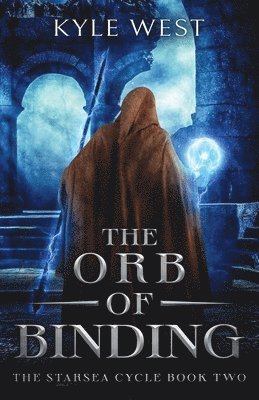 Kyle West - Orb of Binding, Häftad. Tillgänglighet: Lägg i varukorg