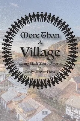 Carolyn Booker-Pierce - More Than A Village, Häftad. Tillgänglighet: Lägg i varukorg