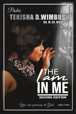 Tekisha D Wimbush - I Am In Me, Häftad. Tillgänglighet: Lägg i varukorg