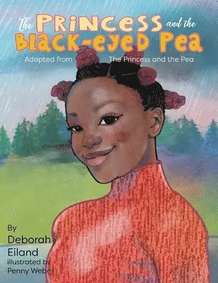 Deborah a Eiland - Princess and the Black-eyed Pea, Häftad. Tillgänglighet: Lägg i varukorg