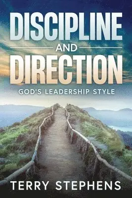 Terry Stephens - Discipline and Direction, Häftad. Tillgänglighet: Lägg i varukorg