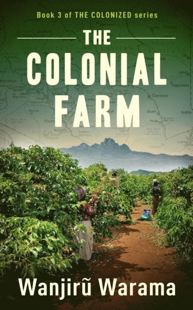 Wanjiru Warama - Colonial Farm, E-bok. Tillgänglighet: Lägg i varukorg