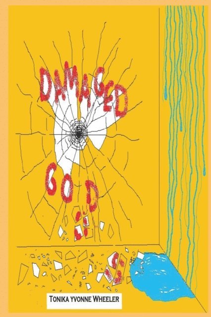 Tonika Yvonne Wheeler, Jazzy Kitty Publishing - Damaged Goods, E-bok