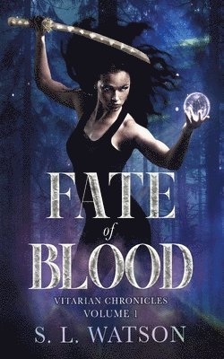 S L Watson - Fate of Blood, Häftad