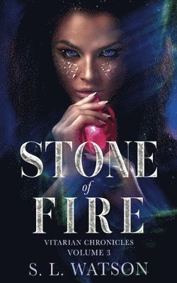 S L Watson - Stone of Fire, Häftad