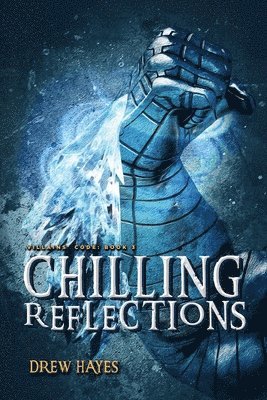 Drew Hayes - Chilling Reflections, Häftad