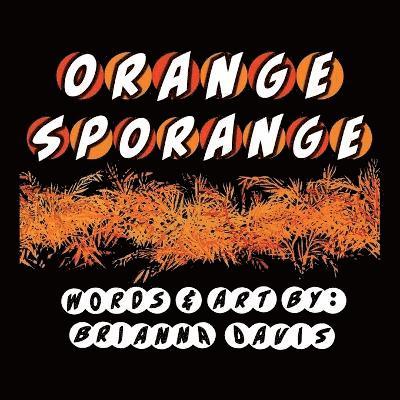 Brianna Davis - Orange Sporange, Häftad. Tillgänglighet: Lägg i varukorg