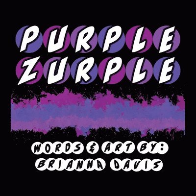 Brianna Davis - Purple Zurple, Häftad. Tillgänglighet: Lägg i varukorg