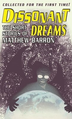 Matthew Barron - Dissonant Dreams, Inbunden