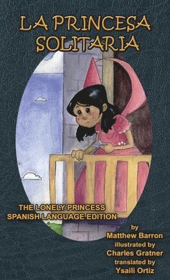 Matthew Barron - Princesa Solitaria, Inbunden