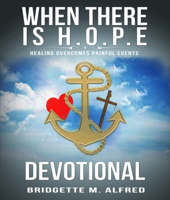 Bridgette Alfred - When There is H.O.P.E Devotional, E-bok