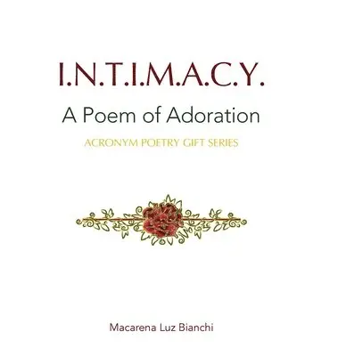 Macarena Luz Bianchi - Intimacy, Inbunden. Tillgänglighet: Lägg i varukorg