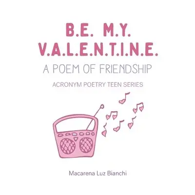 Macarena Luz Bianchi - Be My Valentine, Häftad. Tillgänglighet: Lägg i varukorg