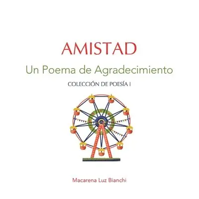 Macarena Luz Bianchi - Amistad, Häftad. Tillgänglighet: Lägg i varukorg