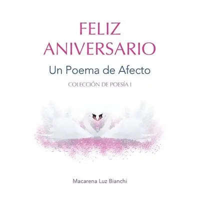 Macarena Luz Bianchi - Feliz Aniversario, Häftad. Tillgänglighet: Lägg i varukorg