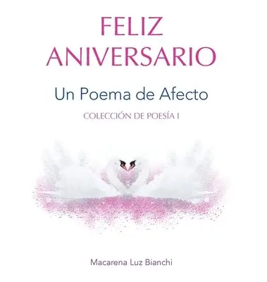 Macarena Luz Bianchi - Feliz Aniversario, Inbunden. Tillgänglighet: Lägg i varukorg